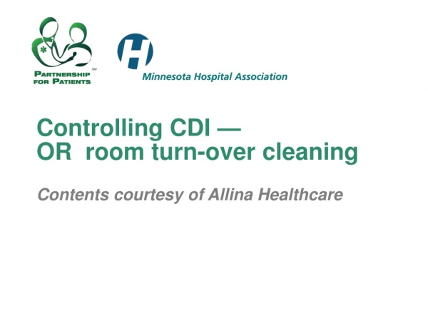 Controlling CDI —  OR  room turn-over cleaning