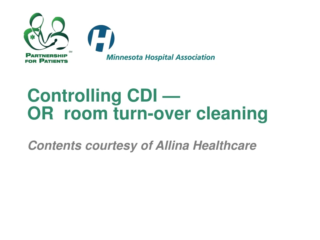 controlling cdi or room turn over cleaning