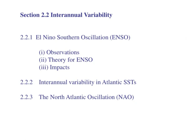 Section 2.2 Interannual Variability  2.2.1  El Nino Southern Oscillation (ENSO) (i) Observations