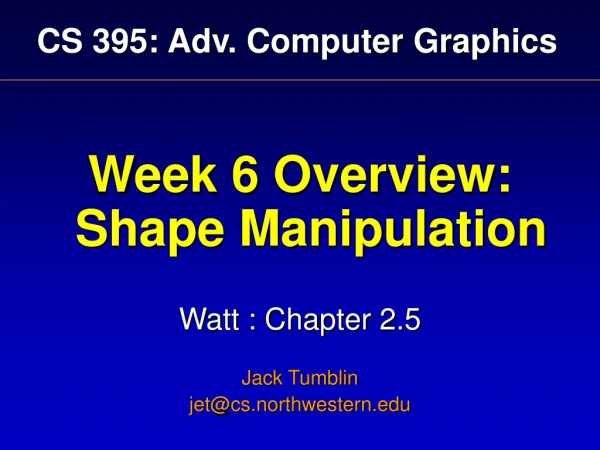 CS 395: Adv. Computer Graphics