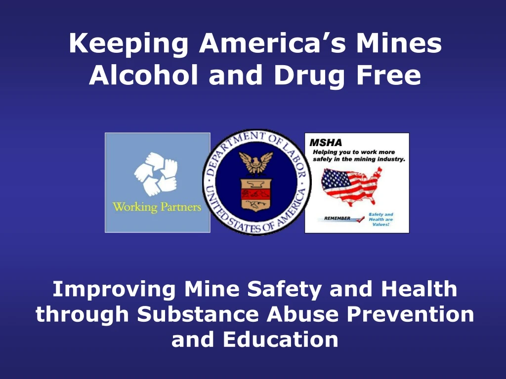 keeping america s mines alcohol and drug free