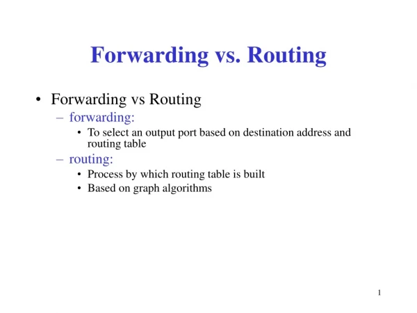Forwarding vs. Routing