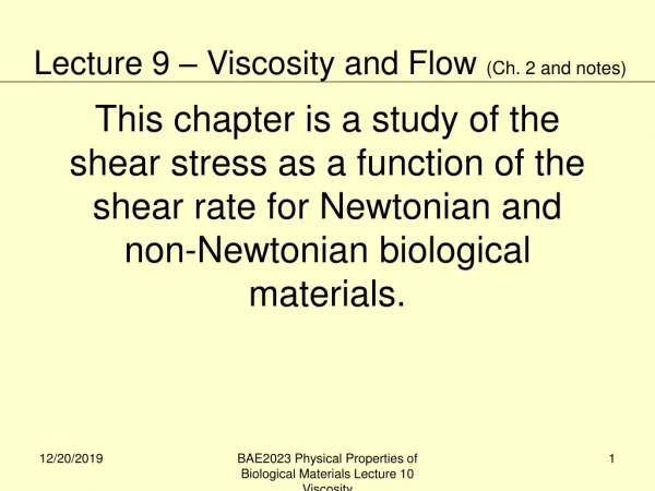 Lecture 9 – Viscosity and Flow  (Ch. 2 and notes)