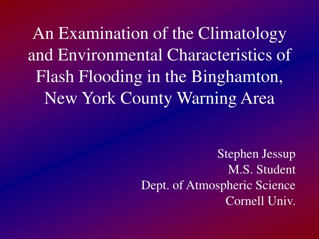 stephen jessup m s student dept of atmospheric science cornell univ