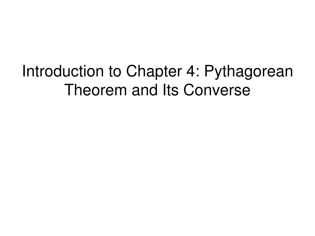 introduction to chapter 4 pythagorean theorem and its converse