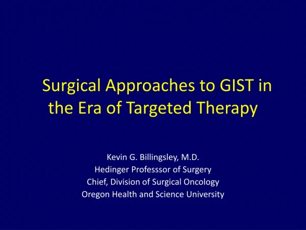 Surgical Approaches to GIST in the Era of Targeted Therapy