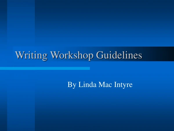 Writing Workshop Guidelines