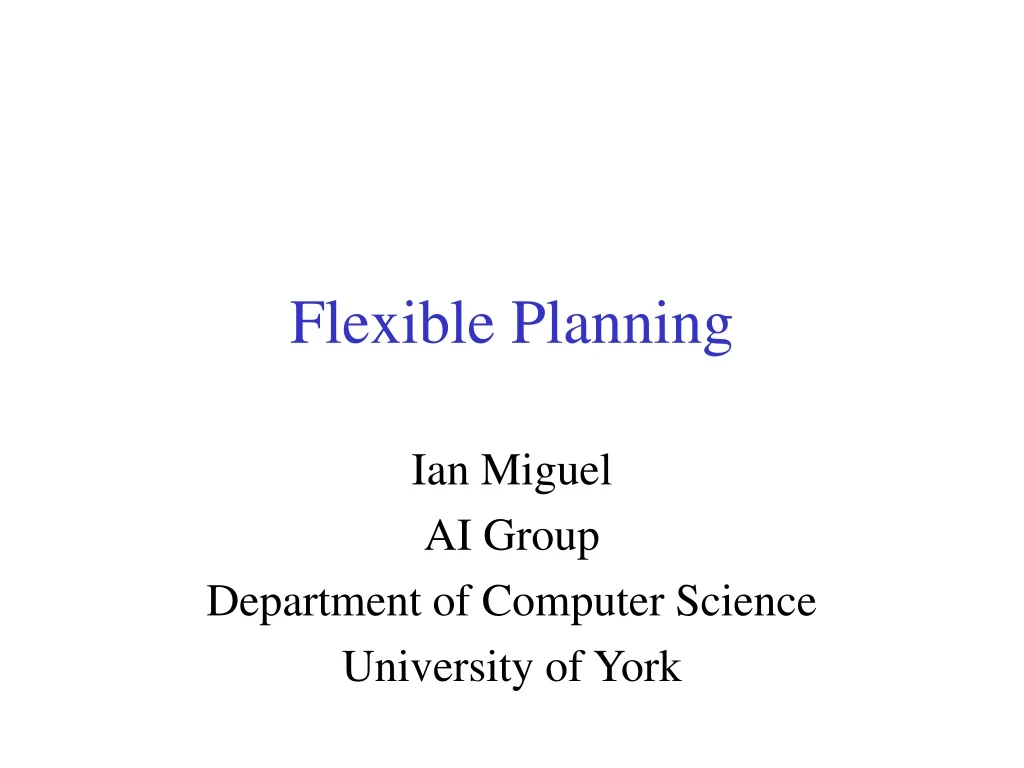 flexible planning