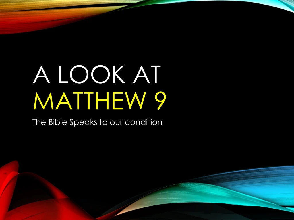 a look at matthew 9