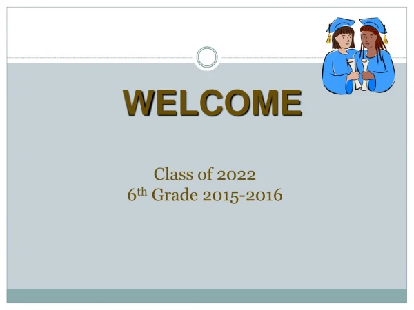 Class of  2022 6 th  Grade  2015-2016