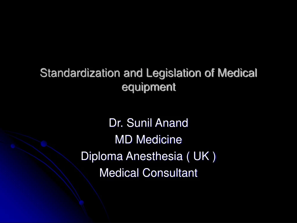 standardization and legislation of medical equipment