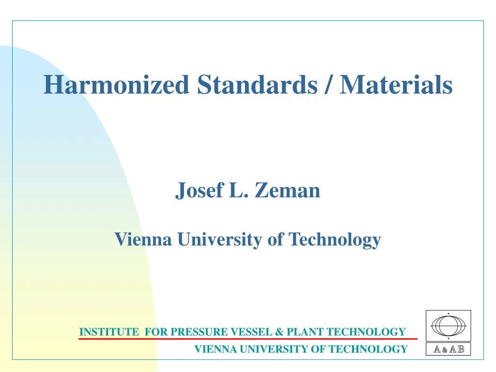 harmonized standards materials josef l zeman vienna university of technology