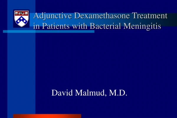 Adjunctive Dexamethasone Treatment in Patients with Bacterial Meningitis