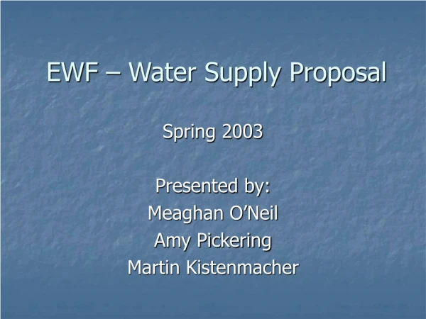 EWF – Water Supply Proposal