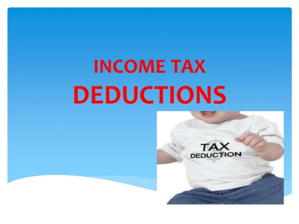 INCOME TAX  DEDUCTIONS