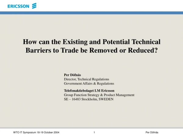 How can the Existing and Potential Technical Barriers to Trade be Removed or Reduced?