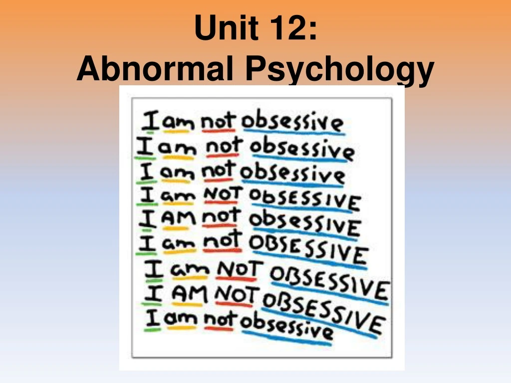 unit 12 abnormal psychology