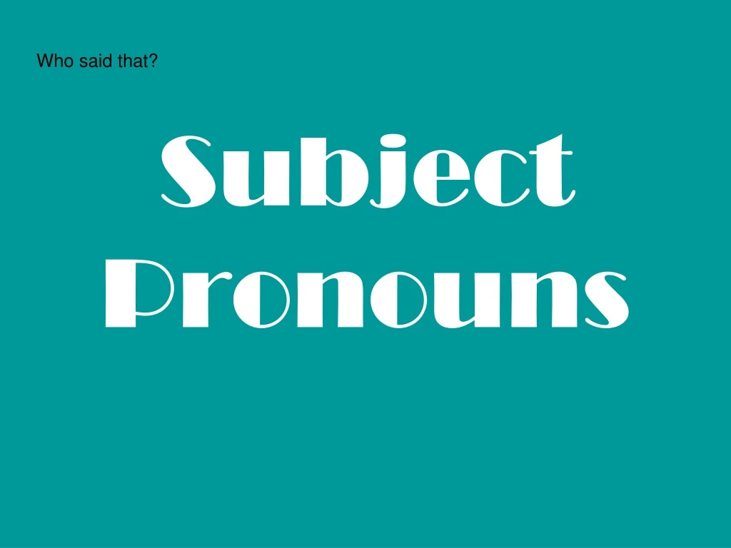 subject pronouns