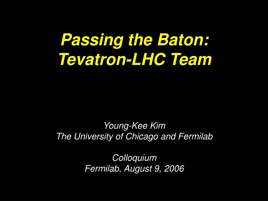 passing the baton tevatron lhc team