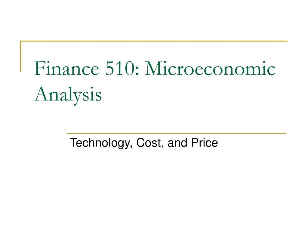 finance 510 microeconomic analysis