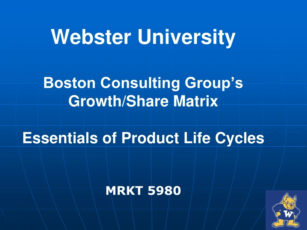 webster university boston consulting group s growth share matrix essentials of product life cycles