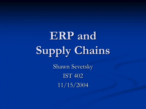 ERP and  Supply Chains