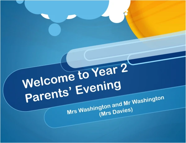 Welcome to Year 2 Parents’ Evening