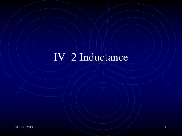 IV–2 Inductance