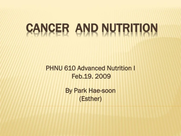 Cancer  and Nutrition