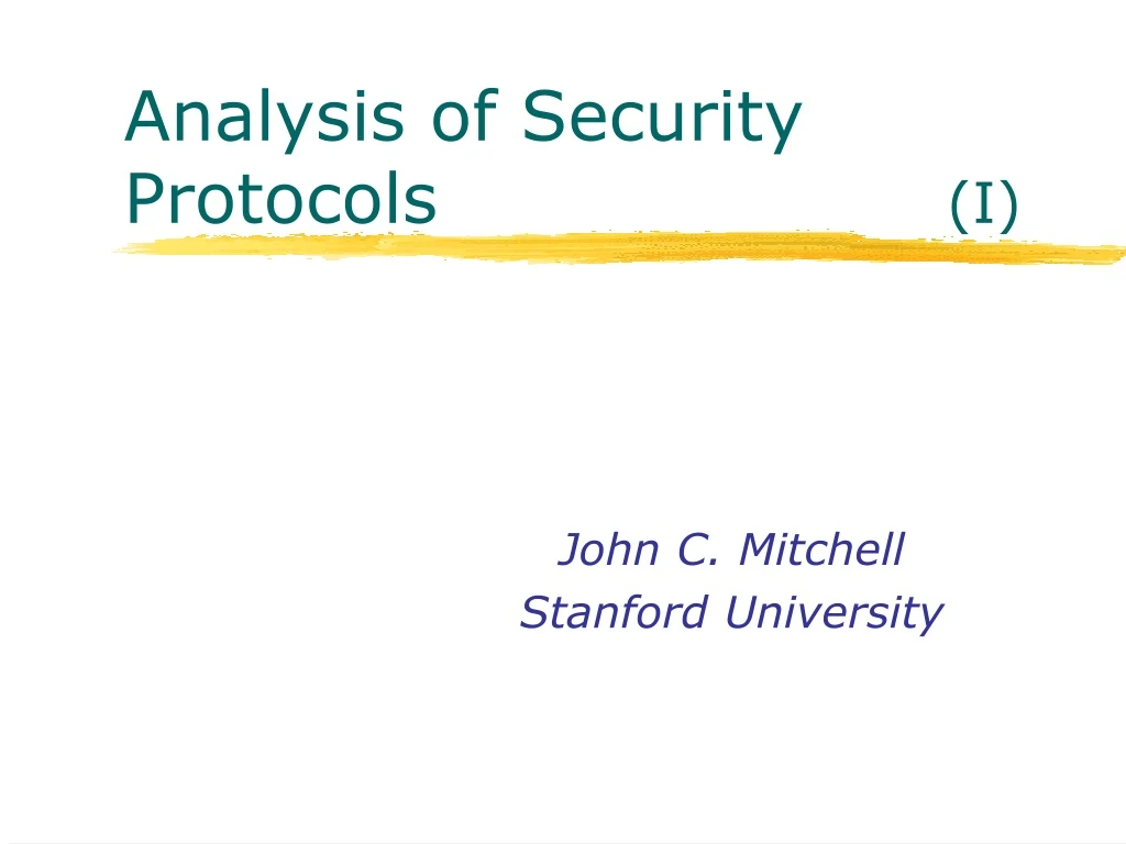 analysis of security protocols i