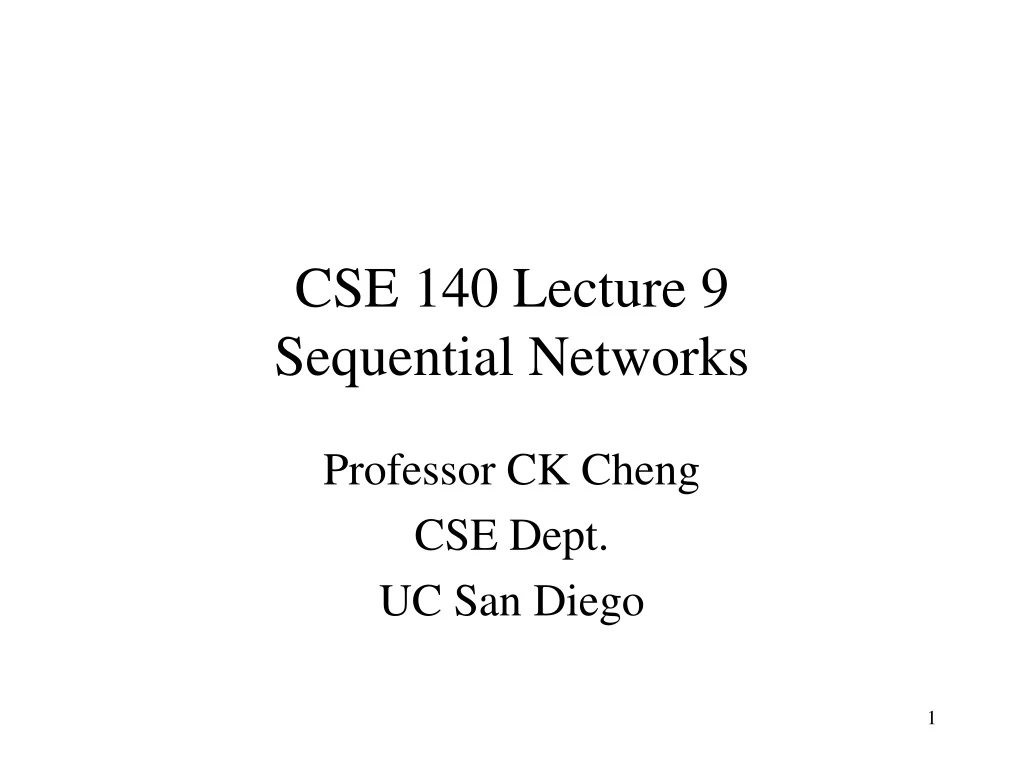 cse 140 lecture 9 sequential networks