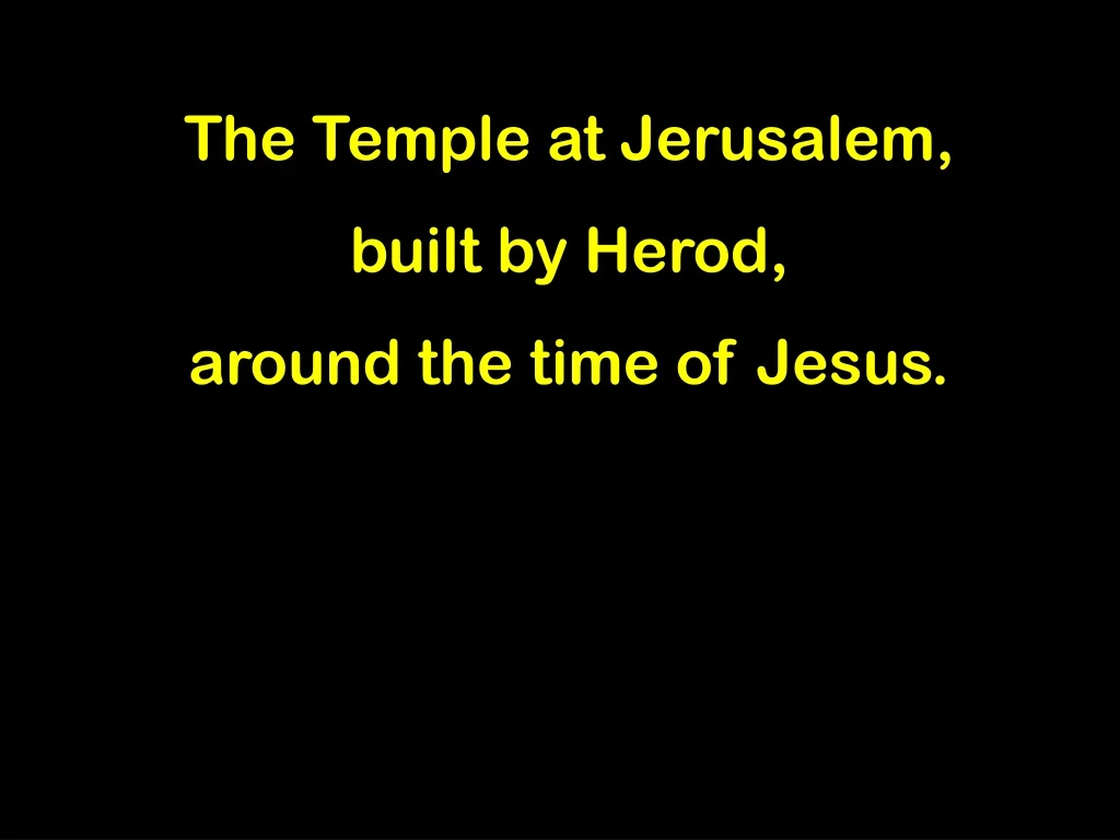 the temple at jerusalem built by herod around