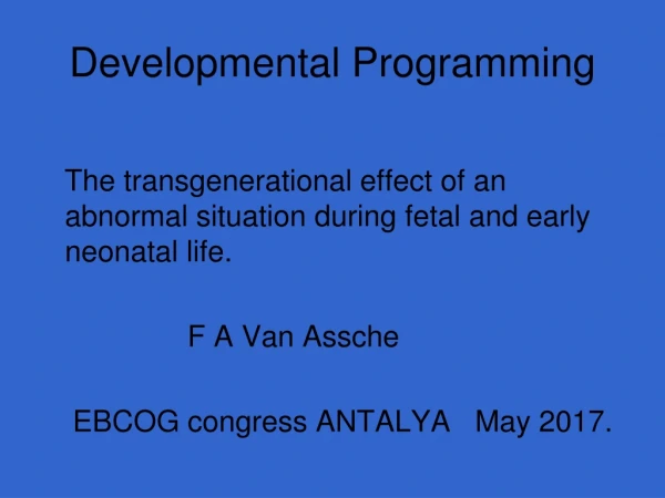 Developmental Programming