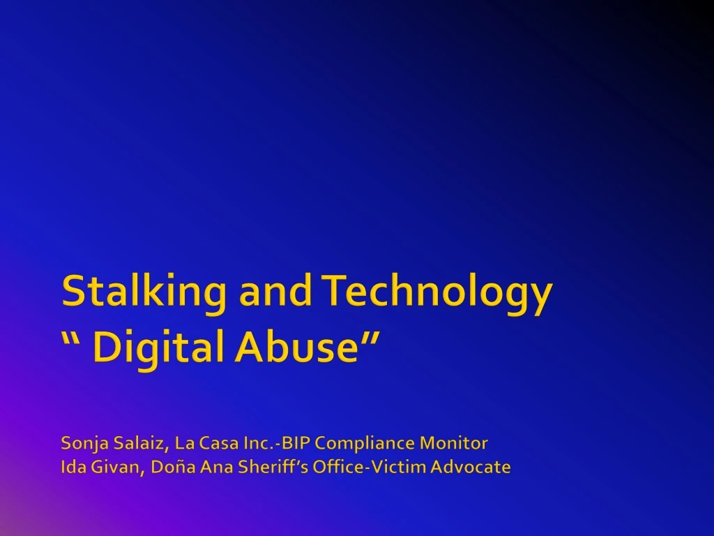 stalking and technology digital abuse sonja