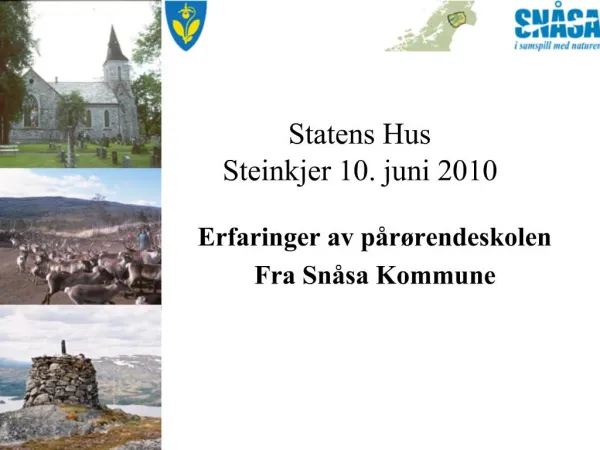 Statens Hus Steinkjer 10. juni 2010