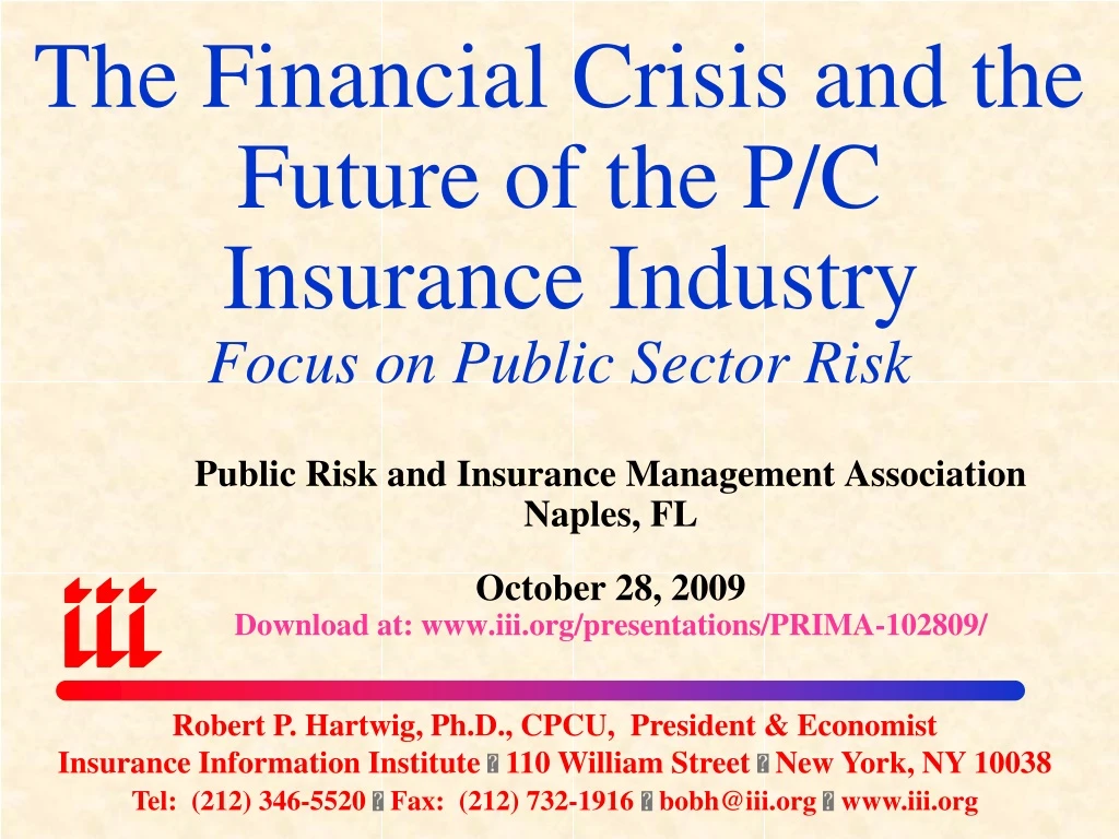 the financial crisis and the future of the p c insurance industry focus on public sector risk