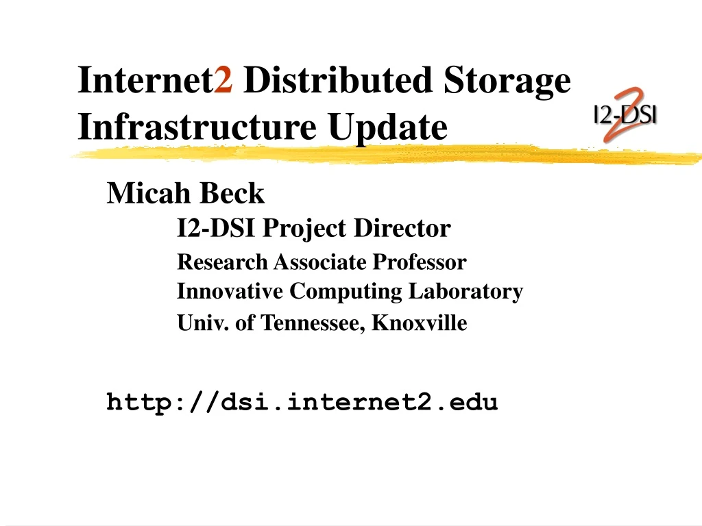 internet 2 distributed storage infrastructure update