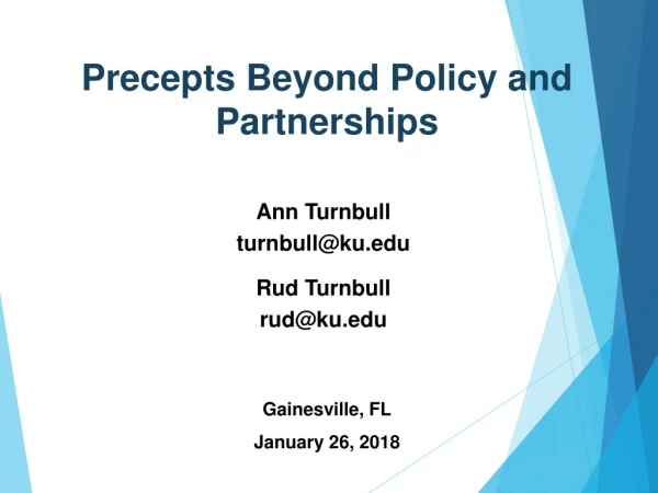 Precepts Beyond Policy and Partnerships