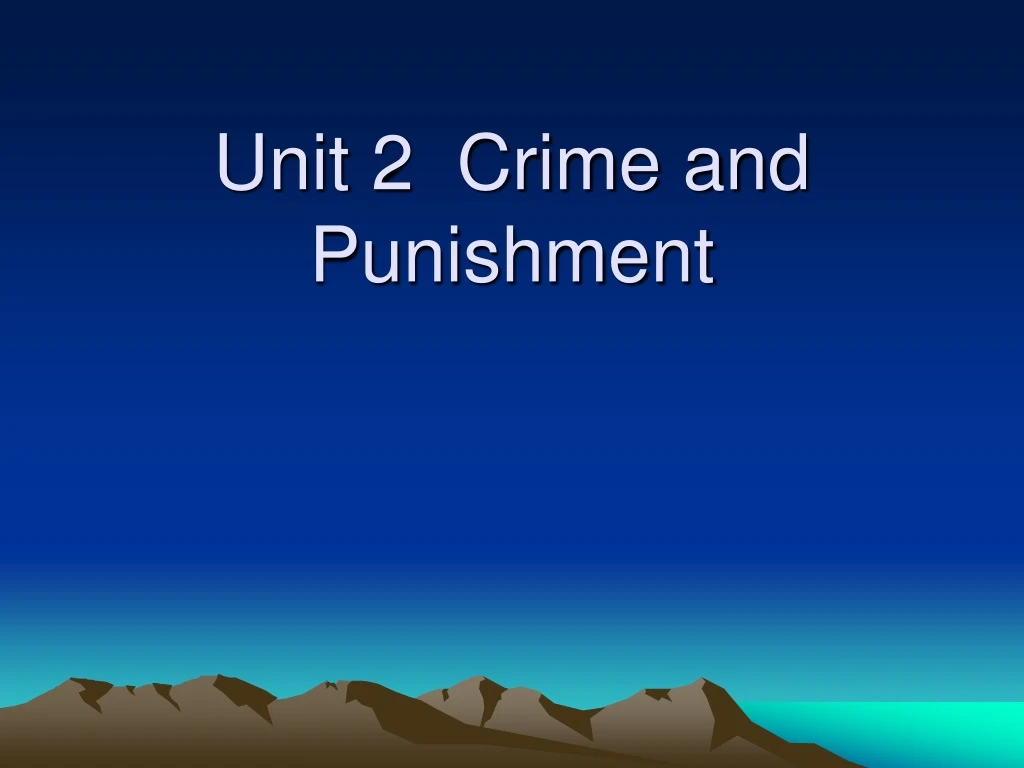 unit 2 crime and punishment