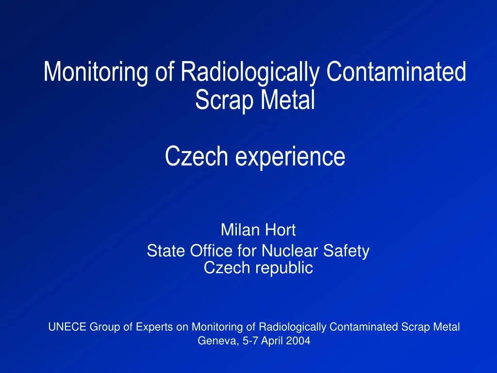 monitoring of radiologically contaminated scrap metal czech experience