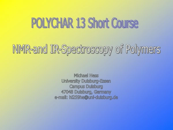 NMR-and IR-Spectroscopy of Polymers