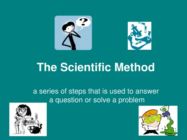 The Scientific Method