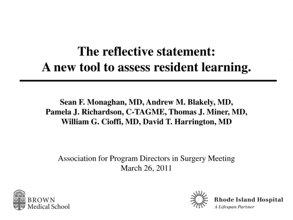 The reflective statement:  A new tool to assess resident learning.