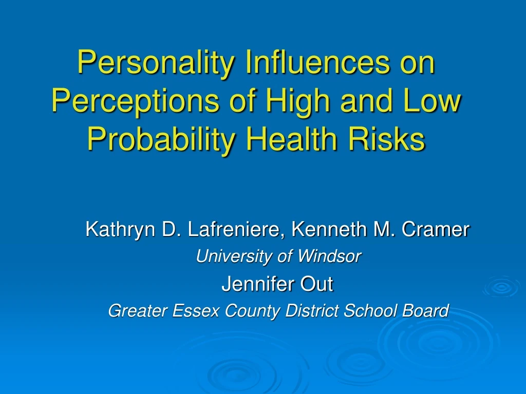 personality influences on perceptions of high and low probability health risks