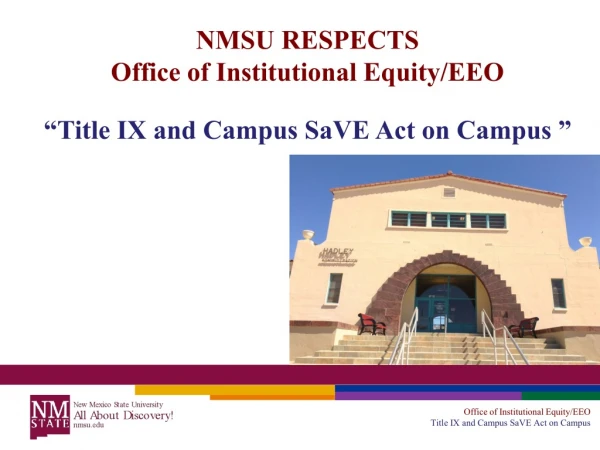 Office of Institutional Equity/EEO Title IX and Campus SaVE Act on Campus