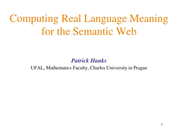 Computing Real Language Meaning for the Semantic Web