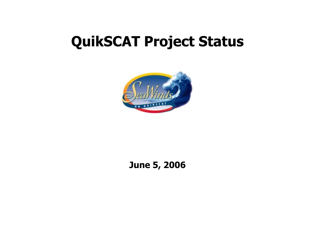 quikscat project status