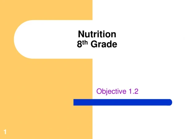 Nutrition 8 th  Grade