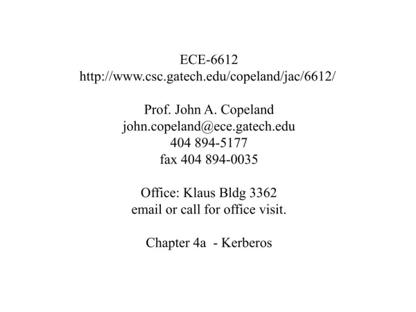 ECE-6612 csc.gatech/copeland/jac/6612/  Prof. John A. Copeland