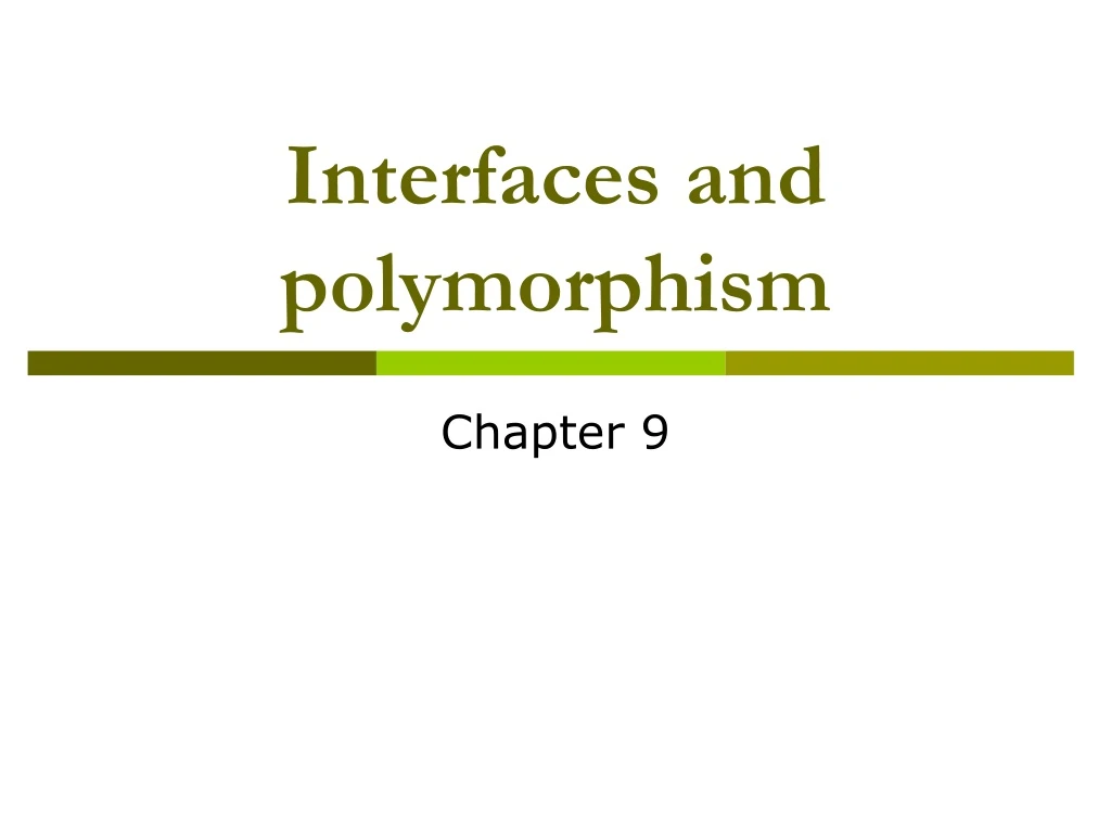 interfaces and polymorphism